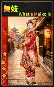 Maiko: What a maiko is